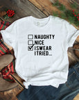 I Swear I Tried Shirt, Funny Christmas Shirts, Christmas Shirt