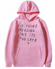 It's Too Late Hoodie - Trendy Streetwear Essential | Retro Oversized Graphic Print Hoodie