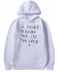 It's Too Late Hoodie - Trendy Streetwear Essential | Retro Oversized Graphic Print Hoodie