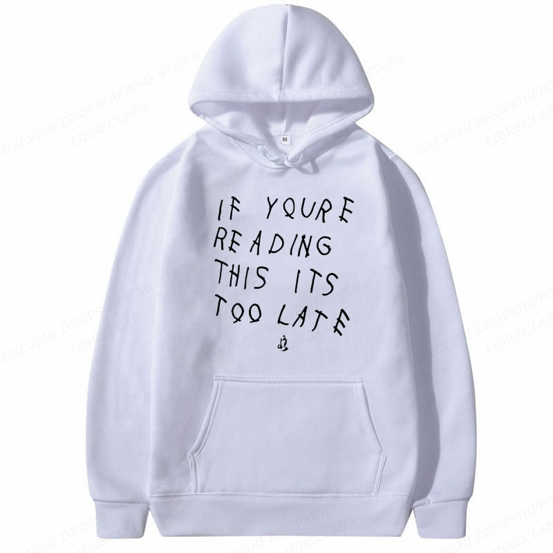 It's Too Late Hoodie - Trendy Streetwear Essential | Retro Oversized Graphic Print Hoodie